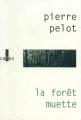 Couverture La forêt muette Editions Verticales 1998