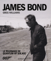 Couverture James Bond : Le tournage de Quantum of solace Editions Tournon 2008