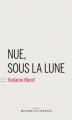 Couverture Nue, sous la lune Editions Buchet / Chastel 2017