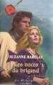 Couverture Les frères Somerville, tome 6 : Les noces du brigand Editions Harlequin (Les historiques) 1999