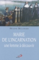 Couverture Marie de l'Incarnation : Une femme à découvrir Editions Mediapolitain 2011