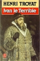Couverture Ivan le terrible Editions Le Livre de Poche (Historique) 1990