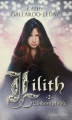 Couverture Lilith, tome 2 : L'indomptable Editions France Libris 2016