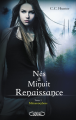 Couverture Nés à minuit : Renaissance, tome 1 : Métamorphose Editions Michel Lafon 2015