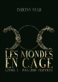 Couverture Les mondes en cage, tome 1 : Paradis pervers Editions Autoédité 2016