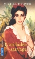 Couverture L'orchidée sauvage Editions Pocket 2007