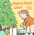 Couverture Joyeux Noël, Lou ! Editions L'École des loisirs (Albums) 2017