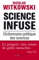 Couverture Science infuse : Dictionnaire politique des sciences Editions Don Quichotte 2013
