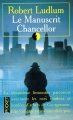 Couverture Le manuscrit Chancellor / L'homme qui fit trembler l'Amérique Editions Pocket 1994