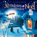 Couverture 30 histoires en attendant Noël Editions Larousse (Jeunesse) 2011