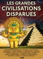 Couverture Les grandes civilisations disparues Editions ESI 2013