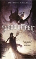 Couverture Shadow magic, tome 1 Editions Seuil (Jeunesse) 2017