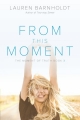 Couverture Moment of truth, book 3: From this moment Editions HarperTeen 2015