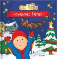 Couverture Caillou : Joyeuses fêtes ! Editions Chouette 2017