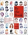 Couverture By the Book: Writers on Literature and the Literary Life from The New York Times Book Review Editions Henry Holt & Company 2014