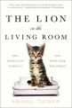 Couverture Un lion sur le canapé: Comment les chats ont pris le pouvoir Editions Simon & Schuster 2016