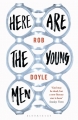 Couverture Here Are the Young Men Editions Bloomsbury 2014