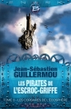 Couverture Les Pirates de l'Escroc-Griffe, tome 3 : Les Corsaires de l'Ecosphère Editions Bragelonne (Snark) 2016
