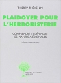 Couverture Plaidoyer pour l'herboristerie Editions Actes Sud (Domaine du possible) 2013