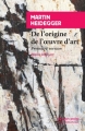 Couverture De l'origine de l'oeuvre d'art Editions Rivages (Poche - Petite bibliothèque) 2014