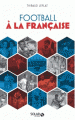 Couverture Football à la française Editions Solar 2016