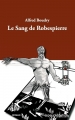 Couverture Le Sang de Robespierre Editions Mü 2014