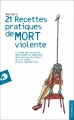 Couverture 21 recettes pratiques de mort violente Editions Portaparole (I venticinque) 2010
