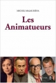 Couverture Les animatueurs Editions Jean-Claude Gawsewitch 2008
