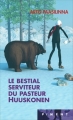Couverture Le bestial serviteur du pasteur Huuskonen  Editions France Loisirs (Piment) 2011