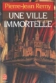 Couverture Une ville immortelle Editions Le Livre de Poche (Biblio) 1988