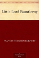 Couverture Le petit lord Fauntleroy / Le petit lord Editions A Public Domain Book 2014