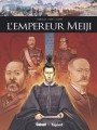 Couverture L'empereur Meiji Editions Glénat / Fayard (Ils ont fait l'Histoire) 2017