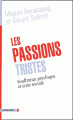 Couverture Les passions tristes Editions La Découverte (Cahiers libres) 2006