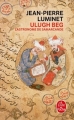 Couverture Ulugh Beg : L'astronome de Samarcande Editions Le Livre de Poche 2018