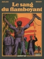 Couverture Le sang du flamboyant Editions Casterman (Les romans (à suivre)) 1985