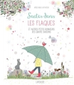 Couverture Sauter dans les flaques et autres petits bonheurs des quatre saisons Editions Larousse (Jeunesse) 2017