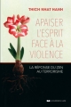 Couverture Apaiser l'esprit face à la violence Editions Le Courrier du Livre 2016