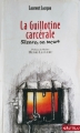 Couverture La guillotine carcérale : Silence, on meurt Editions Nautilus 2002