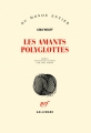 Couverture Les amants polyglottes Editions Gallimard  (Du monde entier) 2018