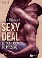 Couverture Sexy deal, tome 3 Editions Addictives (Adult romance - Comédie) 2017