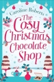 Couverture The Cosy Christmas Chocolate Shop Editions Harper 2017