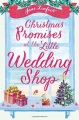 Couverture The Little Wedding Shop by the Sea, book 4: Christmas Promises at the Little Wedding Shop Editions Harper 2017