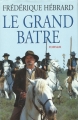 Couverture Le grand batre Editions France Loisirs 1998