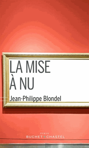 La mise à nu de Jean-Philippe Blondel