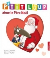 Couverture P'tit Loup aime le Père Noël Editions Auzou  (Éveil) 2017