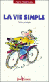 Couverture La vie simple Editions Jouvence (Les Pratiques) 1999