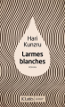 Couverture Larmes blanches Editions JC Lattès 2018