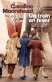 Couverture Un train en hiver Editions Le Cherche midi (Documents) 2014