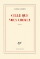 Couverture Celle que vous croyez Editions Gallimard  (Blanche) 2015