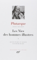 Couverture Les vies des hommes illustres, tome 1 Editions Gallimard  (Bibliothèque de la Pléiade) 1995